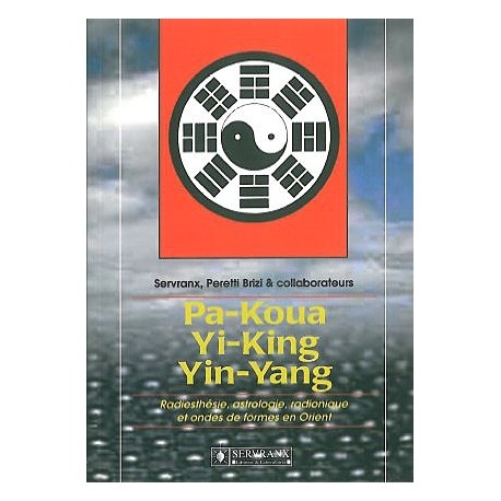 Pa-Koua. Yi-King. Yin-Yang en radiesthésie_(Esotérisme - Arts divinatoires_Yi king) 