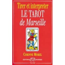  Tirer et interpréter le tarot de Marseille_(Esotérisme - Arts divinatoires_Cartomancie - Tarot) 