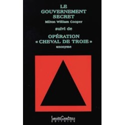 Gouvernement secret & Opération cheval de Troie