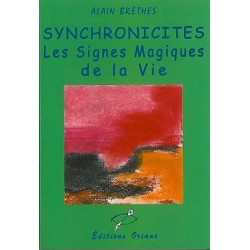 Synchronicités - Signes magiques de la vie