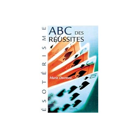  ABC des réussites_(Esotérisme - Arts divinatoires_Cartomancie - Tarot) 