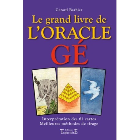  Grand livre de l'oracle Gé_(Esotérisme - Arts divinatoires_Cartomancie - Tarot) 