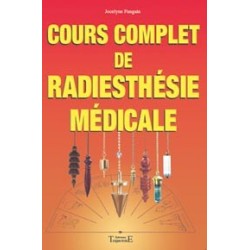 Cours complet de radiesthésie médicale