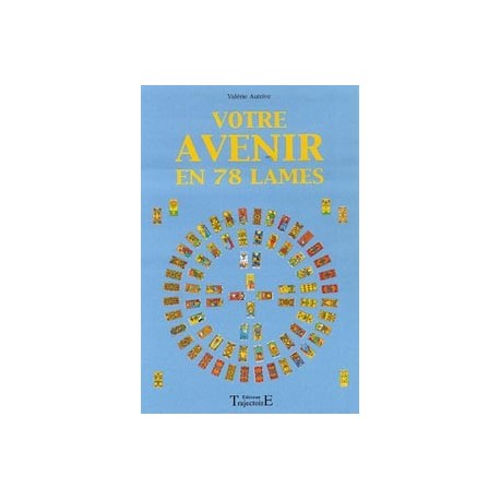  Votre avenir en 78 lames_(Esotérisme - Arts divinatoires_Cartomancie - Tarot) 