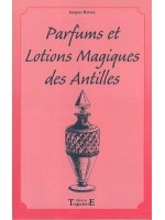  Parfums et lotions des Antilles_(Esotérisme - Arts divinatoires_Magie) 