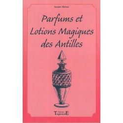  Parfums et lotions des Antilles_(Esotérisme - Arts divinatoires_Magie) 