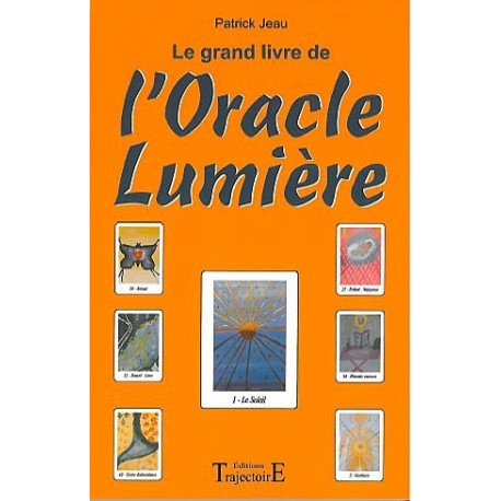  Grand livre de l'Oracle Lumière_(Esotérisme - Arts divinatoires_Cartomancie - Tarot) 