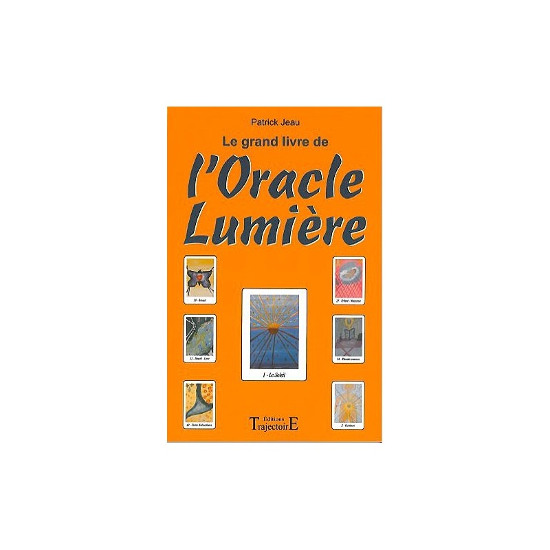  Grand livre de l'Oracle Lumière_(Esotérisme - Arts divinatoires_Cartomancie - Tarot) 