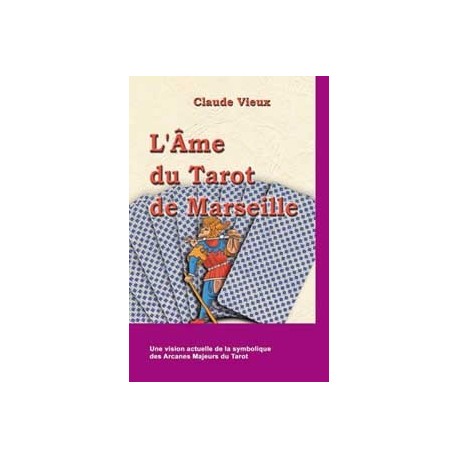  Âme du tarot de Marseille_(Esotérisme - Arts divinatoires_Cartomancie - Tarot) 