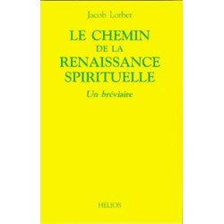 Le Chemin de la renaissance spirituelle - Un bréviaire