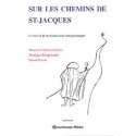 Sur les chemins de St-Jacques - Le livre/CD de l'émission radiophonique