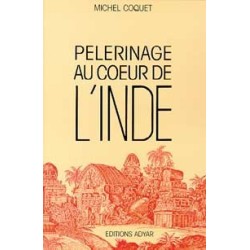 Pèlerinage au coeur de l'Inde