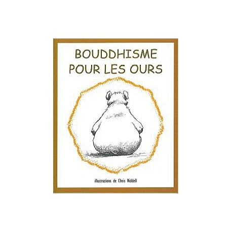  Bouddhisme pour les ours_(Religions_Bouddhisme - Zen) 