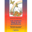  Couleurs dans la vie quotidienne_(Santé - Vie pratique_Couleurs - Chromothérapie) 