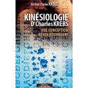  La Kinésiologie selon le Dr Charles Krebs - Une conception révolutionnaire_(Santé - Vie pratique_Ostéopathie - Réflexo - Massag