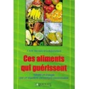  Aliments qui guérissent (ces .)_(Santé - Vie pratique_Diététique - Bio - Beauté) 