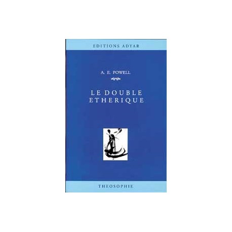  Double éthérique_(Santé - Vie pratique_Chakras - Corps subtils) 