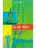  Aloe Vera remède naturel de légende_(Santé - Vie pratique_Aromathérapie - Phytothérapie) 