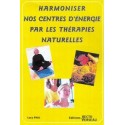  Harmoniser centres d'énergie thér. naturelles_(Santé - Vie pratique_Chakras - Corps subtils) 