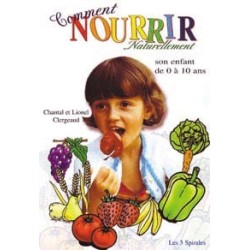  Comment nourrir naturellement son enfant_(Santé - Vie pratique_Grossesse - Pédiatrie - Ménopause) 