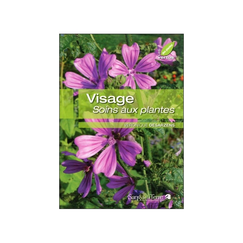  Visage - Soins aux plantes 