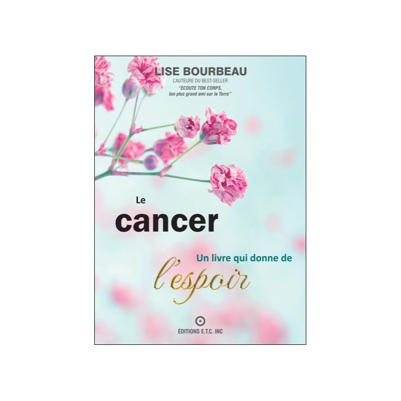  Le cancer - Un livre qui donne de l'espoir 