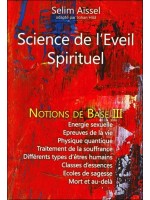  Science de l'Eveil Spirituel - Notions de Base III 