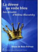  La déesse au voile bleu - Isis dévoilée d'Héléna Blavatsky 