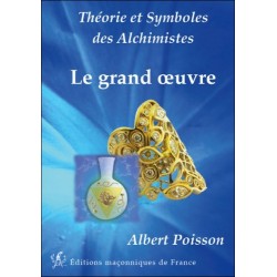  Théorie et Symboles des Alchimistes - Le grand oeuvre 