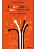  Le bon choix au bon moment - Prendre les bonnes décisions grâce aux chiffres 