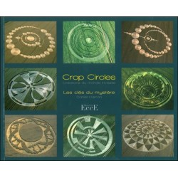  Crop circles - Les clés du mystère - Créations du monde invisible 