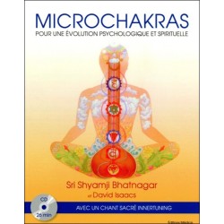 Microchakras - Pour une évolution psychologique et spirituelle (livre + CD)