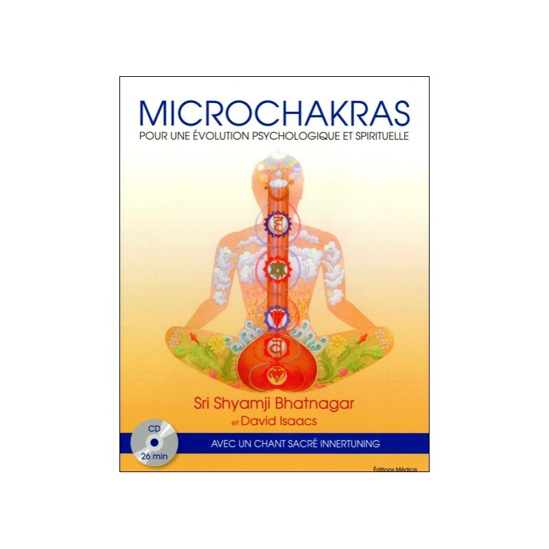  Microchakras - Pour une évolution psychologique et spirituelle (livre + CD) 