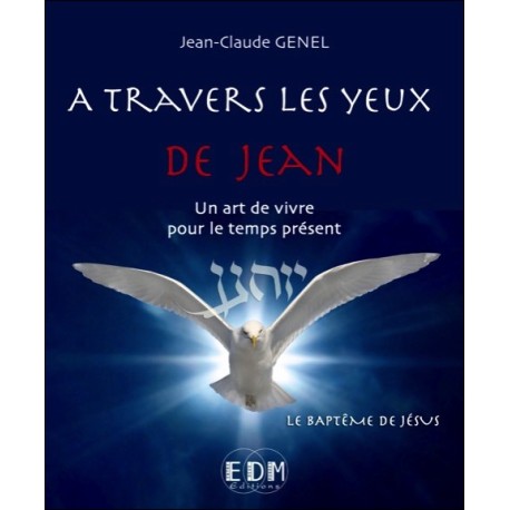  A travers les yeux de Jean - T6 : Le baptême de Jésus - Livre + CD 