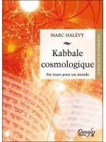  Kabbale cosmologique - Six jours pour un monde 