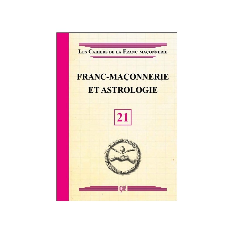  Franc-maçonnerie et Astrologie - Livret 21 