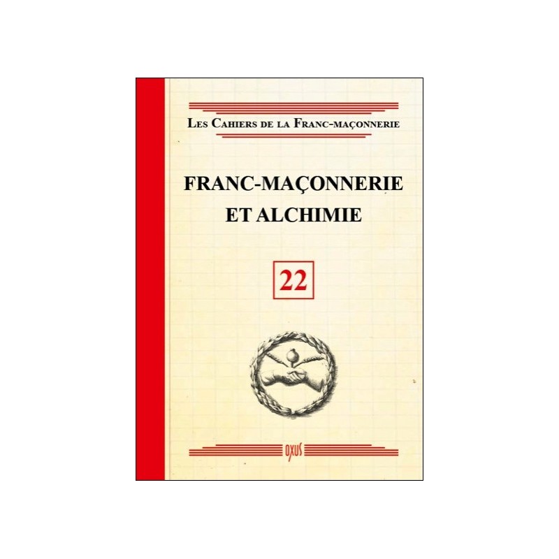  Franc-maçonnerie et Alchimie - Livret 22 