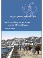  Les Francs-Maçons au Maroc sous la IIIè République 