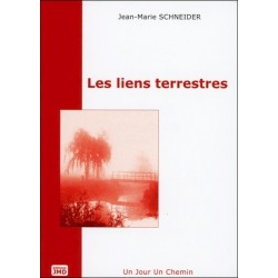  Les liens terrestres - T1 : Un jour - Un chemin 