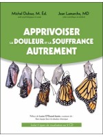  Apprivoiser la douleur et la souffrance autrement - Livre + CD 