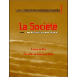  La Société vers... le Paradis-sur-Terre 