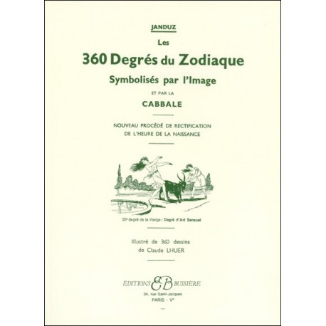  Les 360 Degrés du Zodiaque - Symbolisés par l'Image 