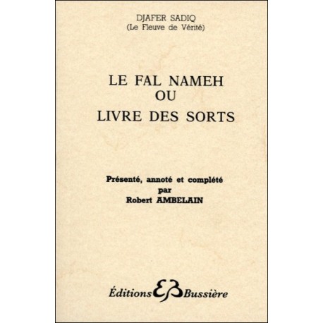  Le Fal Nameh ou livre des sorts 