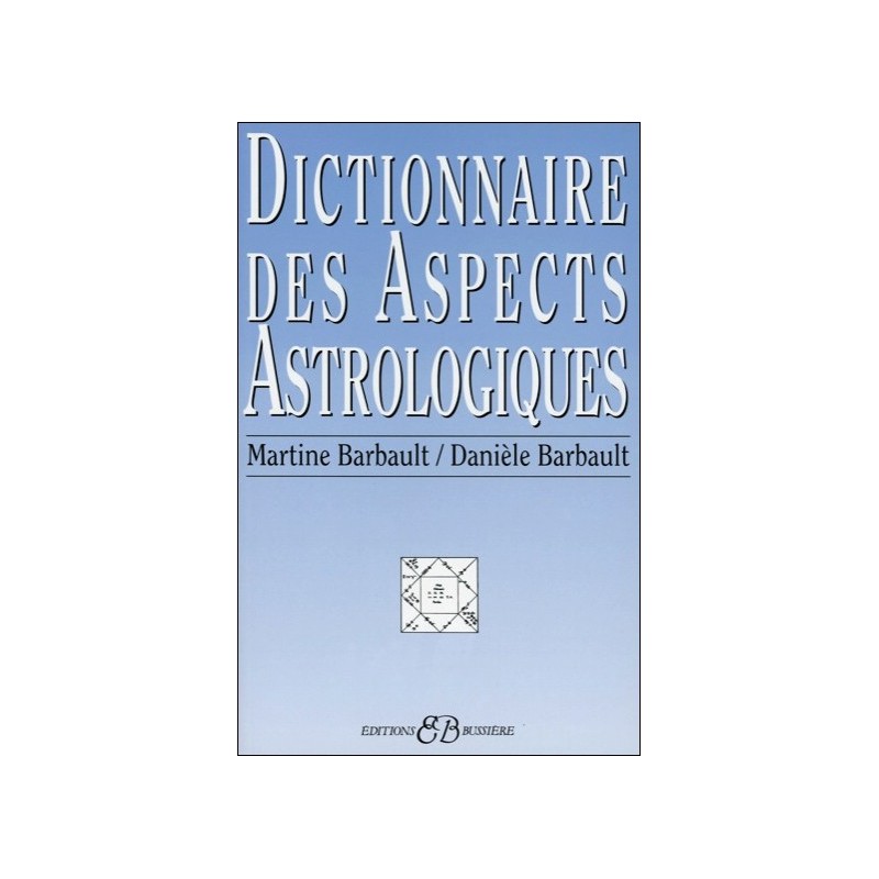  Dictionnaire des Aspects Astrologiques 
