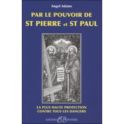  Par le pouvoir de St Pierre et St Paul 