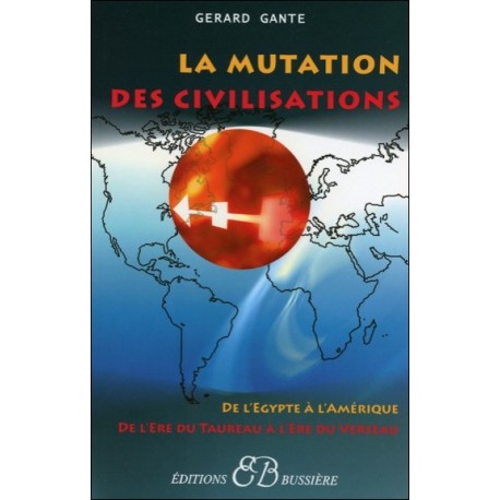  La mutation des civilisations 