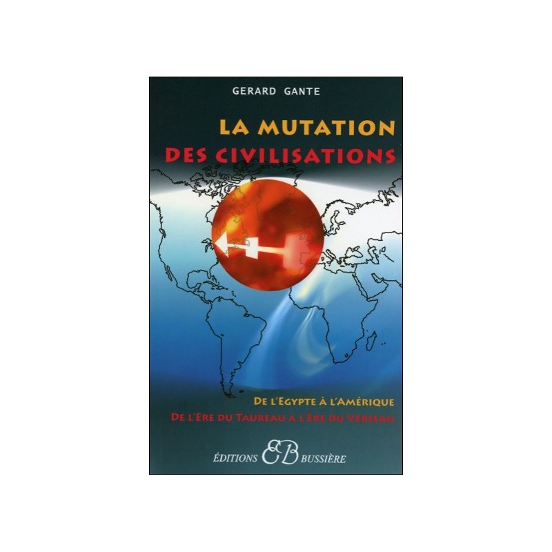  La mutation des civilisations 