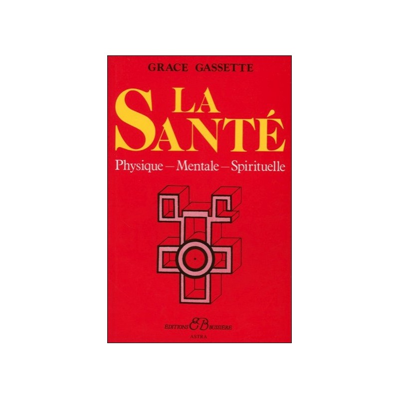  La Santé - Physique - Mentale - Spirituelle 