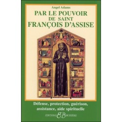  Par le pouvoir de Saint François d'Assise 