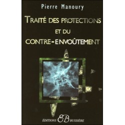 Traité des protections et du contre-envoûtement